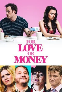 For Love or Money (2019) รักฉันนั้นเพื่อ…ใคร