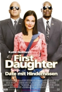 First Daughter (2004) เฟิร์ทส์ ดอเธอร์ ดอกฟ้า…ท้าให้เด็ด