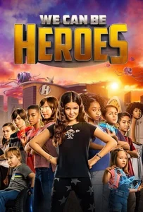 We Can Be Heroes (2020) รวมพลังเด็กพันธุ์แกร่ง