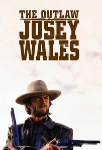 The Outlaw Josey Wales (1976) ไอ้ถุยปืนโหด