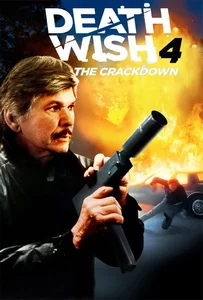 Death Wish 4 The Crackdown (1987)