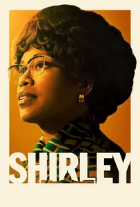 Shirley (2024) เชอร์ลีย์ หญิงแกร่งสภาเหล็ก
