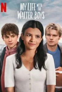 My Life with the Walter Boys Season 1 (2023) สาวน้อยกับหนุ่มๆ บ้านวอลเตอร์